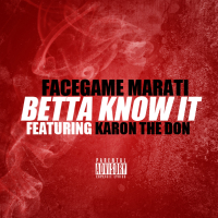 Betta Know It (feat. Karon The Don)