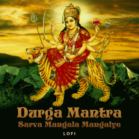 Durga Mantra (Sarva Mangala Mangalye) (Lofi) (Single)