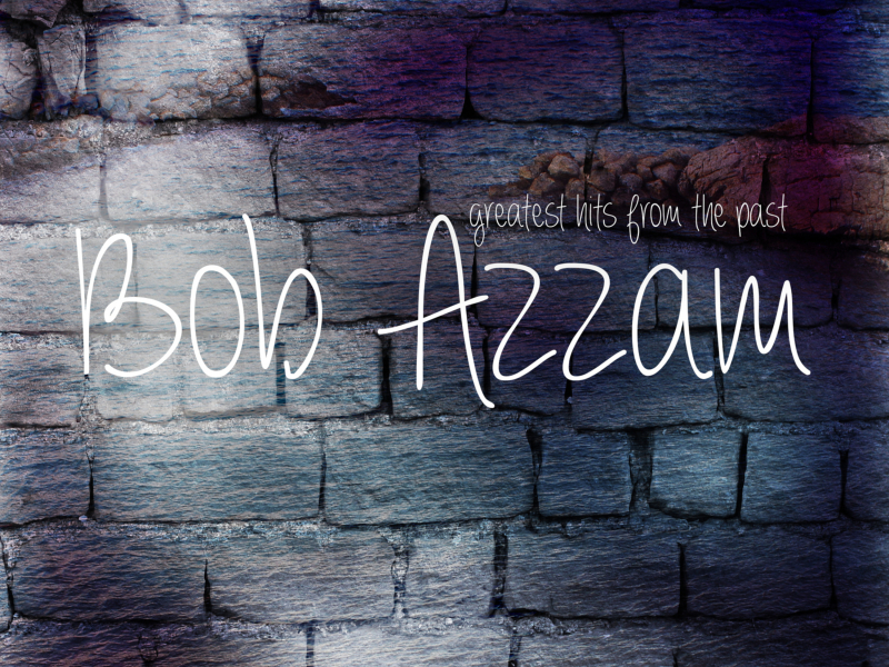 Bob Azzam - Greatest Hits from the Past