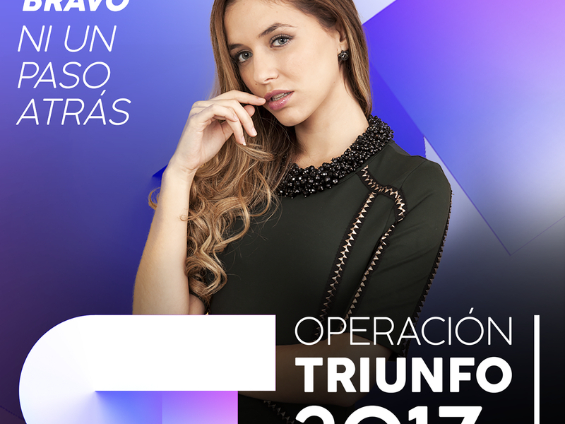 Ni Un Paso Atrás (Operacíon Triunfo 2017)