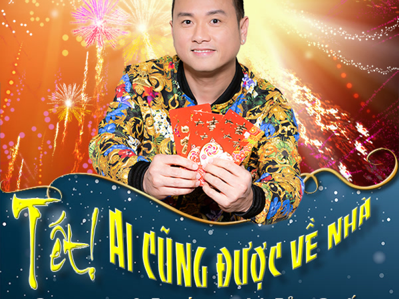 Tết! Ai Cũng Được Về Nhà (Single)
