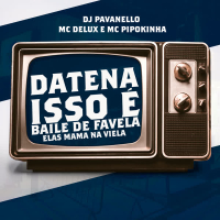 DATENA ISSO É BAILE DE FAVELA ELAS MAMA NA VIELA (Single)