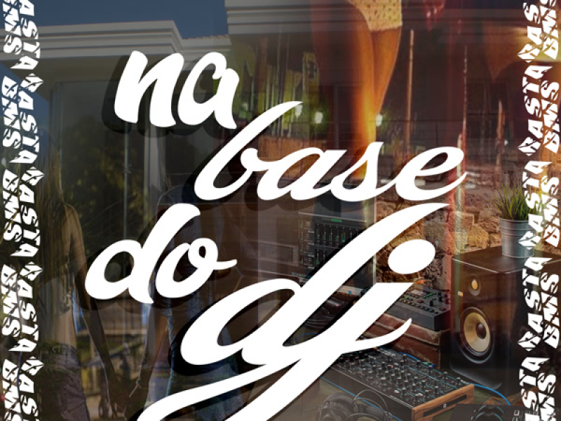 NA BASE DO DJ (Single)