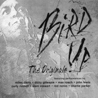 Bird Up - The Originals