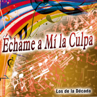 Échame a Mí la Culpa - Single