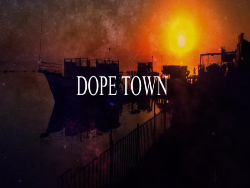 Dope Town (Single)
