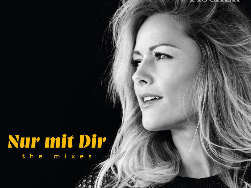 Nur mit Dir (The Mixes) (Single)