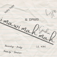 I mawi mah mah (feat. Gershon, S Dawg & Lil Kiki) (Single)