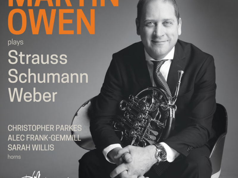 Martin Owen Plays Strauss, Schumann & Weber