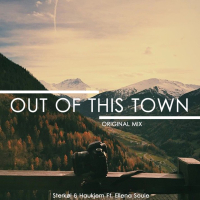 Out Of This Town (feat. Ellena Soule) (Single)