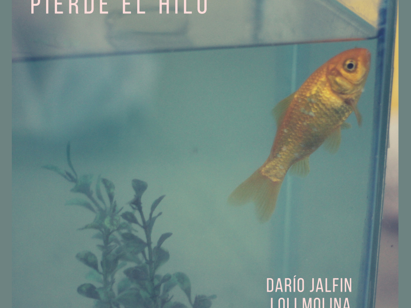 Pierde el Hilo (Single)