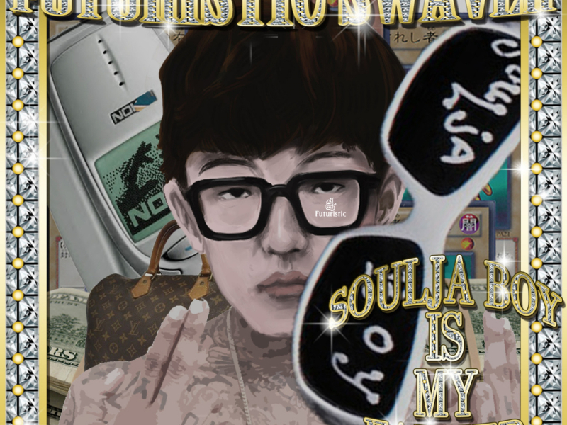 Soulja Boy Is My Father