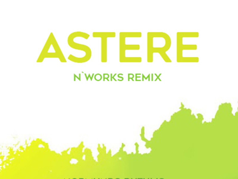 Astere (N`Works Remix) (Single)