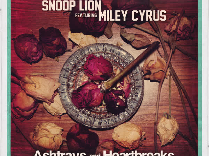 Ashtrays and Heartbreaks (Single)