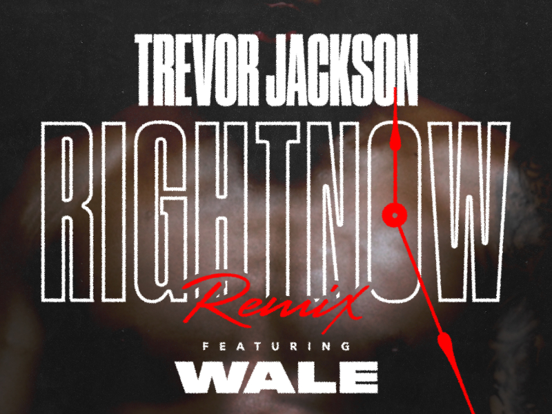 Right Now (Remix) [feat. Wale]