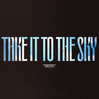 Take It To The Sky (Single)