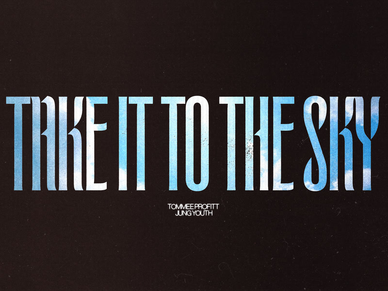 Take It To The Sky (Single)
