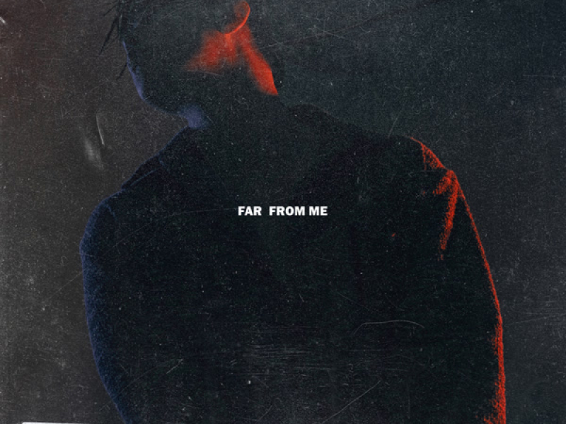 Far From me (Single)