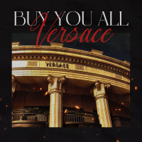 Buy You All Versace (Single)