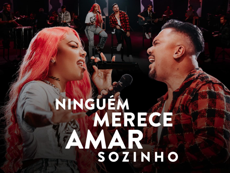 Ningúem Merece Amar Sozinho (Single)