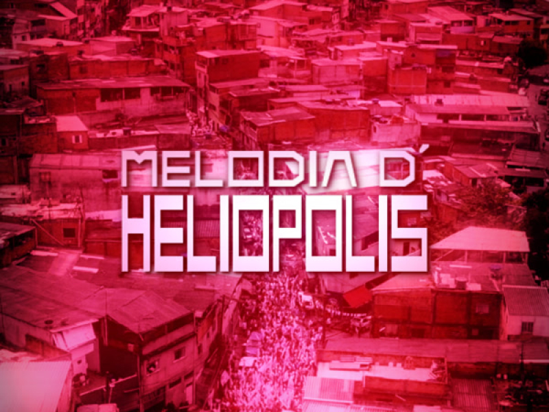 MELODIA D' HELÍOPOLIS (Single)