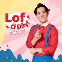 Lof Ở Đây! (Single)