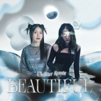BEAUTIFUL (Griffter Remix) (Single)
