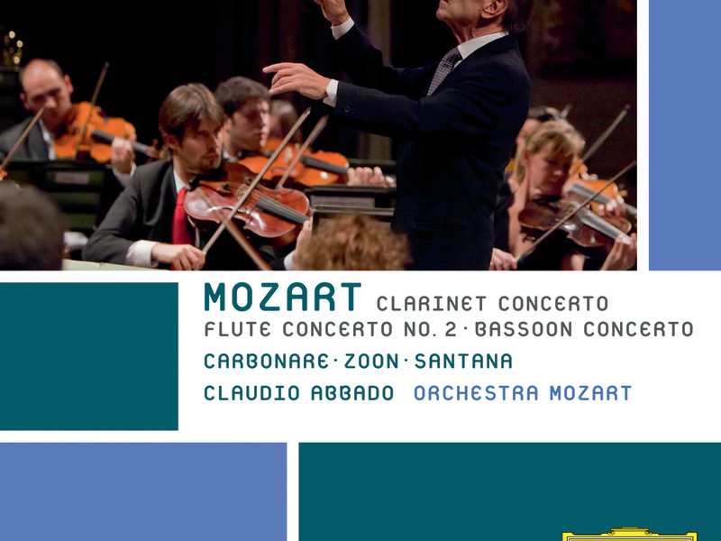 Mozart: Clarinet Concerto; Flute Concerto No. 2; Bassoon Concerto (２００６ライヴインボローニャ)