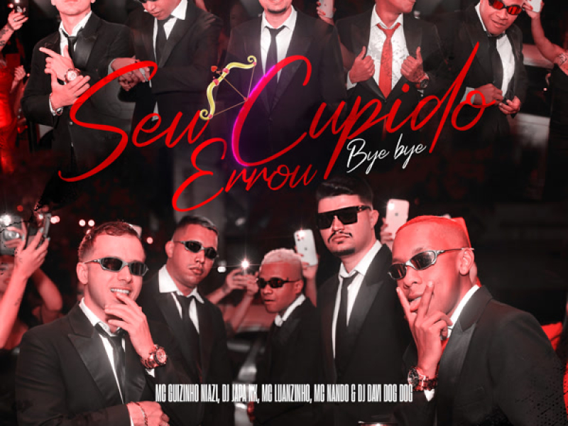 Seu Cupido Errou Bye Bye Bye (Single)