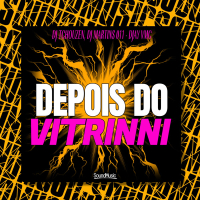 DEPOIS DO VITRINNI (Single)