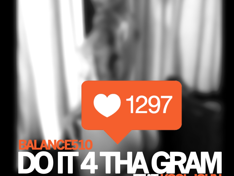 Do It 4 Tha Gram (feat. Kool John)