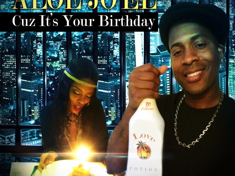 Cuz It's Your Birthday (Single)