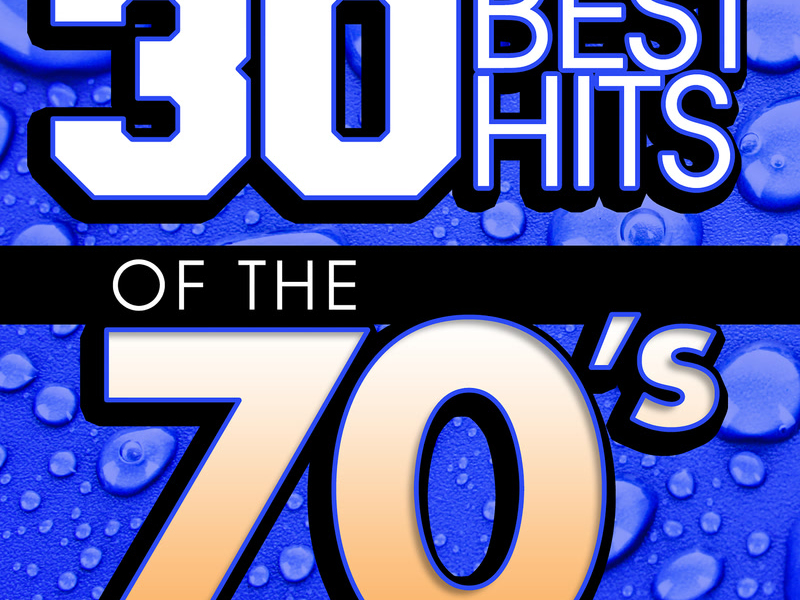 30 Best Hits Of The 70's