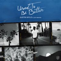 Used To Be Better (Single)