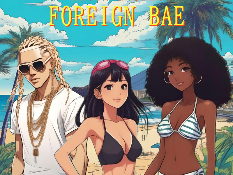 Foreign Bae (Single)