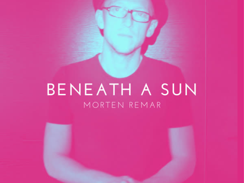Beneath a Sun (Single)
