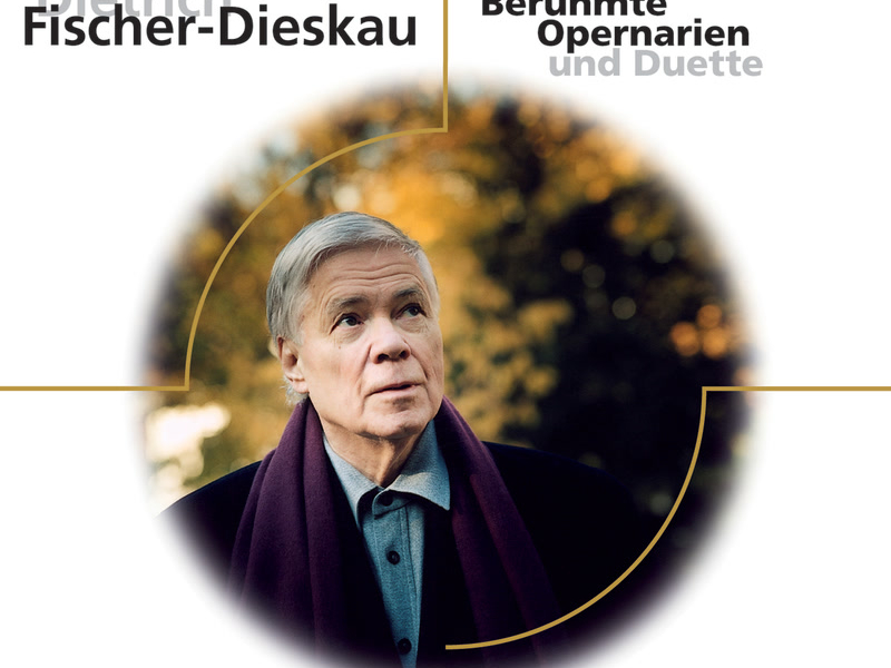 Dietrich Fischer-Dieskau: Berühmte Opernarien