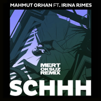 Schhh (Mert Oksuz Remix) (Single)