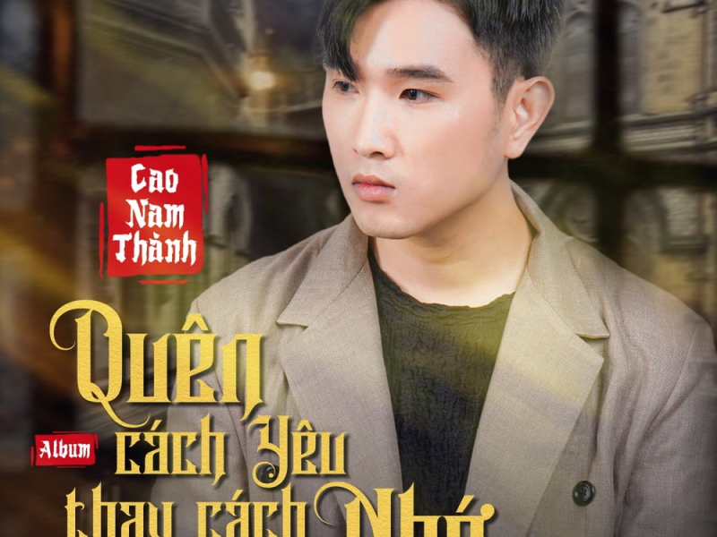 Quên Cách Yêu Thay Cách Nhớ (Beat) (Single)