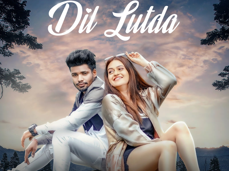 Dil Lutda (Single)