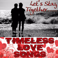 Let's Stay Together...Timeless Love Songs