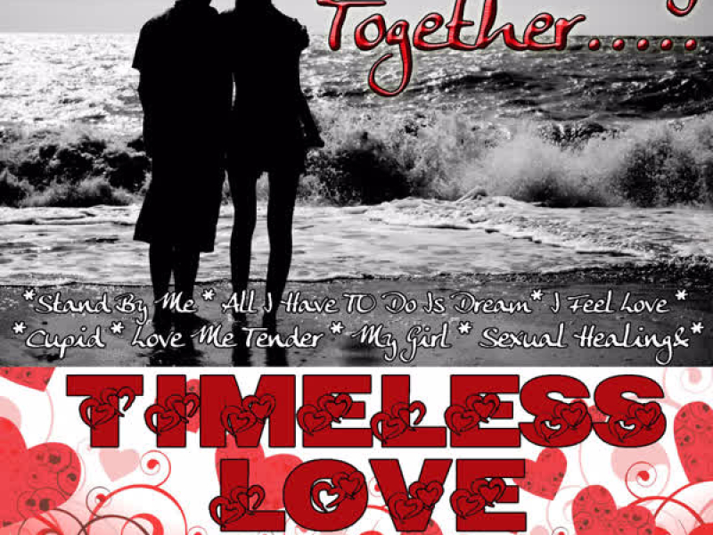 Let's Stay Together...Timeless Love Songs