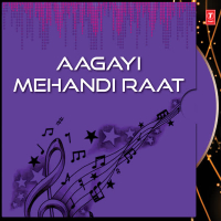 Aagayi Mehandi Raat
