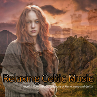 Relaxing Celtic Music: Paceful, Romantic Celtic Moods of Piano, Harp and Guitar (Single)