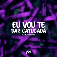 EU VOU TE DAR CATUCADA (Single)