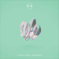 Your Love (Remixes) (EP)