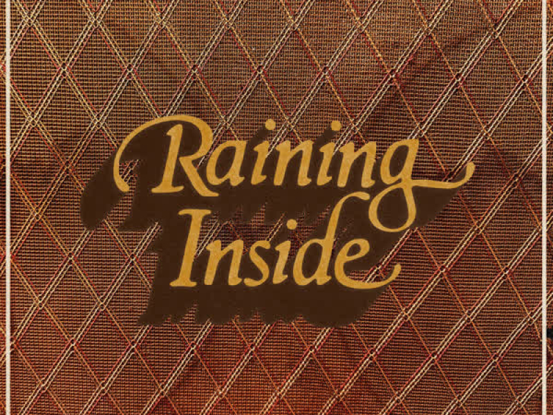 Raining Inside (Single)