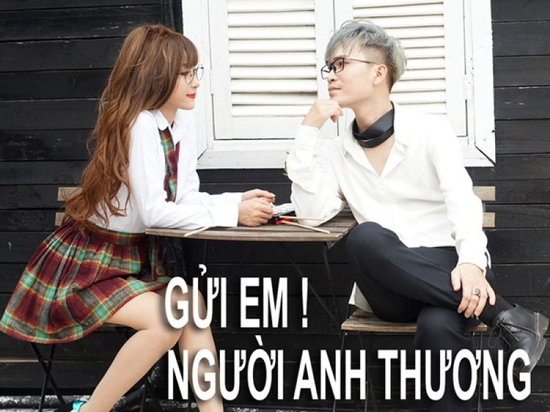Gửi Em! Người Anh Thương (Single)