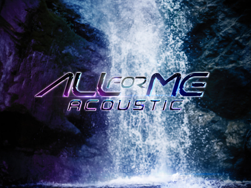 All For Me (Acoustic) (Single)