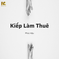 Kiếp Làm Thuê (Single)